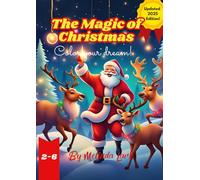 The Magic of Christmas: Color your dream!