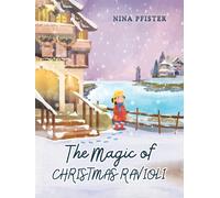 The Magic of Christmas Ravioli