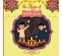 The Magic of Diwali (Hinduism For Kids)