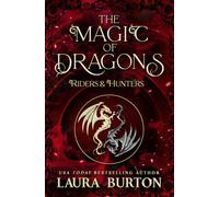 The Magic of Dragons: Riders and Hunters