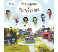 The Magic of Flutterville (Hi Tooth Fairy)