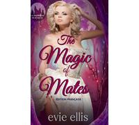 The Magic of Mates: ÉDITION FRANÇAISE