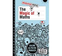 The Magic of Maths: (Murderous Maths)