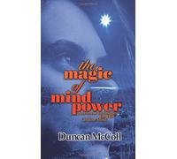 The magic of mind power: Awareness Techniques For The Creative Mind