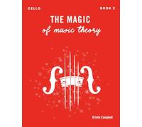 The Magic of Music Theory Book 2 - Cello
