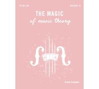 The Magic of Music Theory Book 2 - Violin
