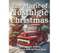 The Magic of Nostalgic Christmas - Classic Winter Holiday Word Search Activity Puzzle Book: Thoughtful Xmas gift for loved ones | Large print brain ... & a gift page to write your message
