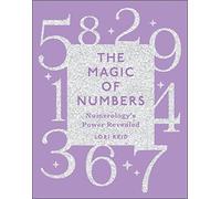 The Magic of Numbers : Numerology's Power Revealed