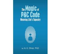The Magic of P&C Code: Weaving Life's Tapestry