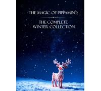 The Magic of Pippamint: The Complete Winter Collection