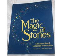 The Magic of Stories: Literature-Based Language Intervention