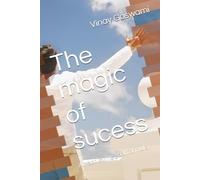 The magic of sucess: An achieving goal formula