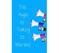 The Magic of Talking to Yourself: Find Your New Best Friend (Great Investing)