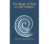 The Magic of TAO in The TAROT