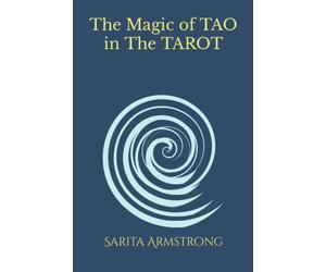 The Magic of TAO in The TAROT