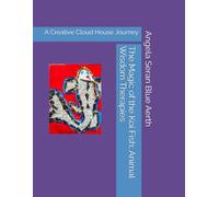 The Magic of the Koi Fish; Animal Wisdom Therapies: A Creative Cloud House Journey