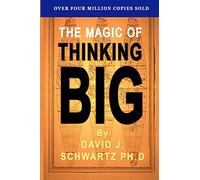 The Magic of Thinking Big