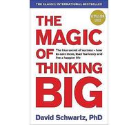 The Magic of Thinking Big