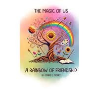 The Magic of Us: A Rainbow of Friendship