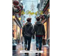 The Magic of Us: A Tender YA LGBTQ+ Coming-Out Romance Filled with Hope and Holiday Magic (West Lafayette Magic Series)