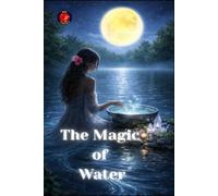 The Magic of Water