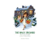 The Magic Orchard: The Feast of Light - Celeste's Holiday Recipes