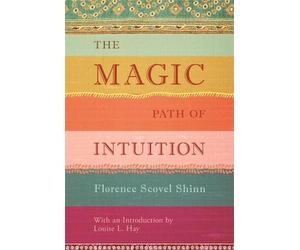 The Magic Path of Intuition by Florence Scovel Shinn (English) Hardcover Book