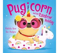 The Magic Pet Shop: Pugicorn and the Rainbow Holiday