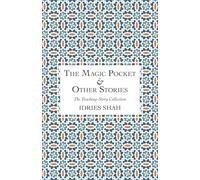 The Magic Pocket & Other Stories: Ancient Healing Techniques for Modern Times (The Teaching-Story Collection)