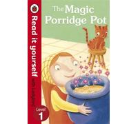The Magic Porridge Pot - Read it yourself with Ladybird: Level 1