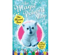The Magic Potions Shop: The Blizzard Bear
