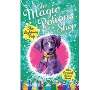 The Magic Potions Shop: The Lightning Pup: (The Magic Potions Shop)