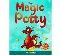 The Magic Potty: A Rhyming Potty Training Book for Toddlers