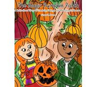 The Magic Pumpkin Patch: A multicultural story of feelings, friendship and celebrating differences