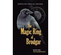 The Magic Ring of Brodgar: Book one: The inheritance