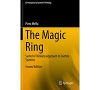 The Magic Ring: Systems Thinking Approach to Control Systems (Contemporary Systems Thinking)