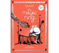The Magic Ring: Translated and adapted by Sian Valvis. Illustrated by Dovilé Valvis