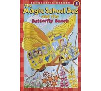 The Magic School Bus and the Butterfly Bunch