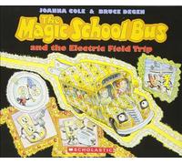 The Magic School Bus and the Electric Field Trip