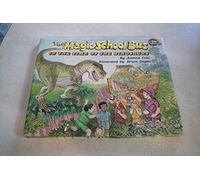 The Magic School Bus in the Time of the Dinosaurs