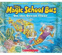 The Magic School Bus on the Ocean Floor