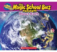 The Magic School Bus Presents Planet Earth