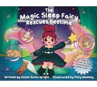 The Magic Sleep Fairy Rescues Bedtime