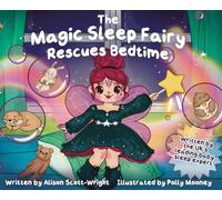 The Magic Sleep Fairy Rescues Bedtime