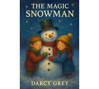 The Magic Snowman