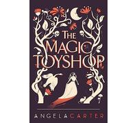 The Magic Toyshop: (Virago Modern Classics)