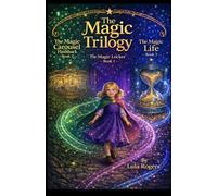 The Magic Trilogy: The Magic Locker, The Magic Life, The Magic Carousel Flashback