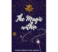 The Magic Within: Your superpowers are hidden inside