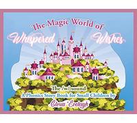 The Magic World of Whispered Wishes