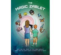 The Magic Zablet: A story about Cyber Security, for the next generation